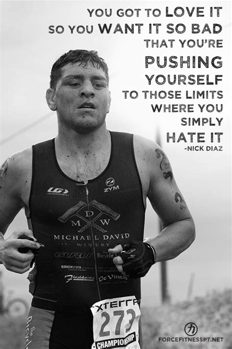 Nick Diaz, UFC, MMA, Triathlon, Push Yourself, Dedication ...