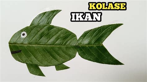 KOLASE DARI DAUN | Cara Membuat Kolase Ikan Dari Daun Jambu | Kerajinan ...