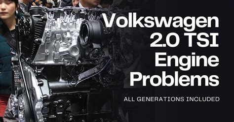 13 Common Volkswagen 2.0 TSI Engine Problems & Solutions