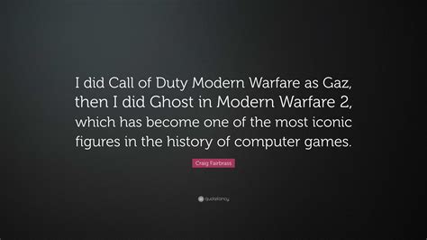 Craig Fairbrass Quote: “I did Call of Duty Modern Warfare as Gaz, then ...