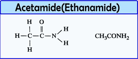 Is Acetamide base or acid? | Preparation | Properties | Uses