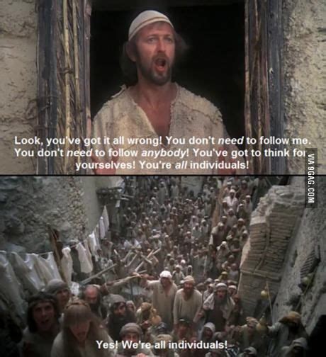 "Yes! We're all individuals!"- The Life of Brian | Monty python, Funny ...