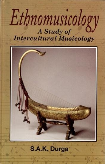 Ethnomusicology (A Study of Intercultural Musicology)