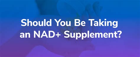 Should You Be Taking an NAD+ Supplement? Everything You Need to Know