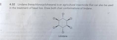 Solved 4.32 Lindane (hexachlorocyclohexane) is an | Chegg.com