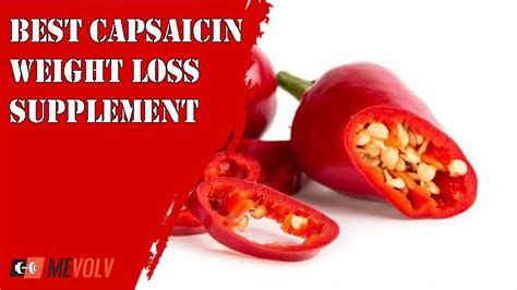 The Best Capsaicin Weight loss Supplement on The Market - MeVolv