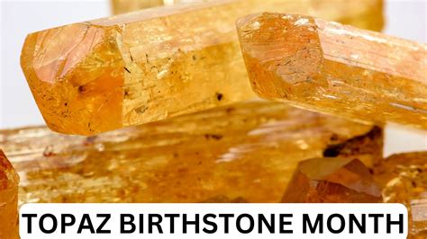 Topaz Birthstone Month - History Meaning, Color And Benefit