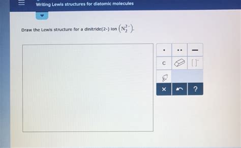 Solved writing Lewis structures for diatomic molecules Draw | Chegg.com