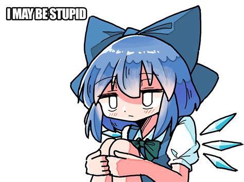 just maybe | Cirno | Know Your Meme