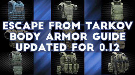 Escape From Tarkov - Body Armor Guide UPDATED FOR 0.12 - YouTube