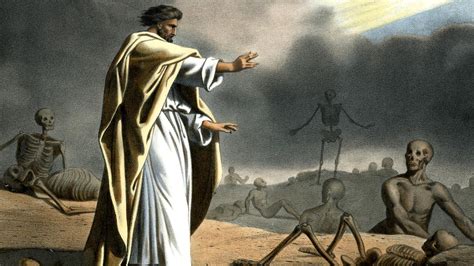 Ezekiel The Prophet Valley Of Dry Bones