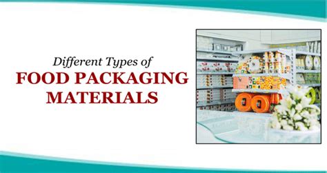 Essential Guide to Packaging Materials for Food: Types, Uses & Practices