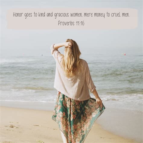 Proverbs 11:16 – Kind and Gracious Women – Encouraging Bible Verses