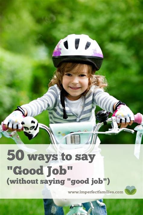 Believe it or not, saying "good job" does not actually build your child ...