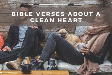 12 Essential Bible Verses about a Clean Heart — Bible Lyfe