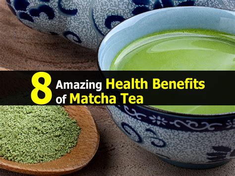 9 Amazing Health Benefits of Matcha Tea