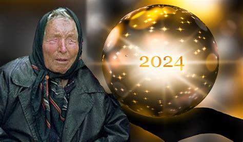 Baba Vanga's Predictions for 2024: A Year of Turmoil, Innovation, and ...