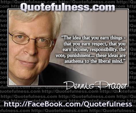 Dennis Prager Quotes. QuotesGram