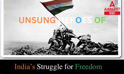 Unsung Heroes of India's Freedom Struggle