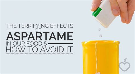 The Terrifying Effects Of Aspartame In Our Food And How To Avoid It ...