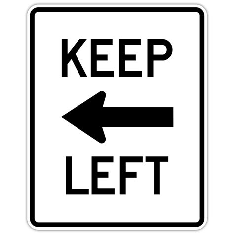 Keep Left Sign | Traffic Signs for Sale | Dornbos Sign & Safety, Inc.