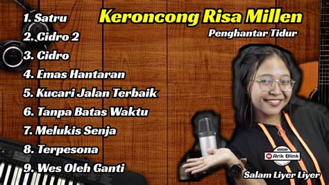 KERONCONG MODERN FULL ALBUM RISA MILLEN TERBARU 2021 || KERONCONG ...