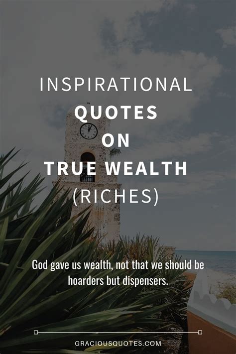 57 Inspirational Quotes on True Wealth (RICHES) | Inspirational quotes ...