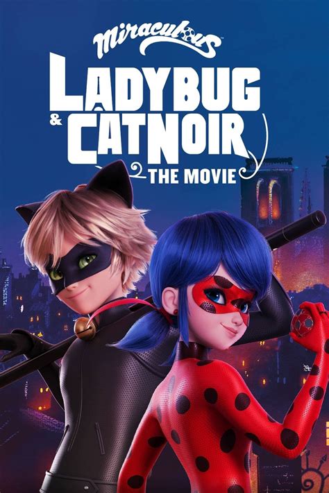 Miraculous Ladybug & Cat Noir: The Movie (2023) Movie Information ...