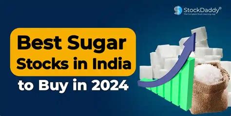 Best Sugar Stocks To Buy In India