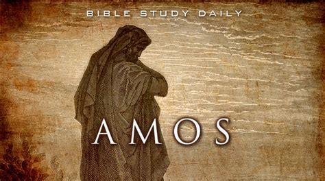 Introduction to Amos Bible Study daily by Ron R. Kelleher