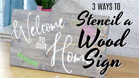 3 Ways to Stencil a Wood Sign - YouTube