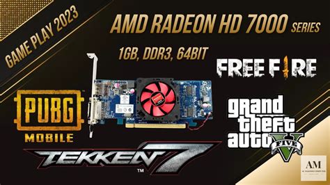 AMD RADEON HD 7000 SERIES [1gb, ddr3, 64bit] , GAME PLAY , BENCHMARK ...