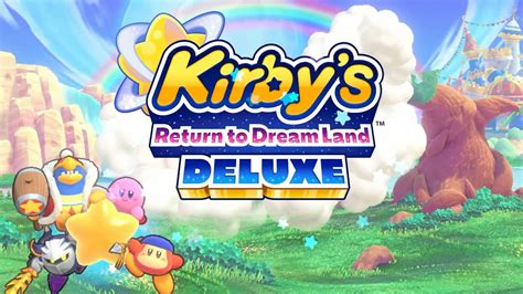 Kirby's Return to Dreamland Deluxe Revealed - Gameranx