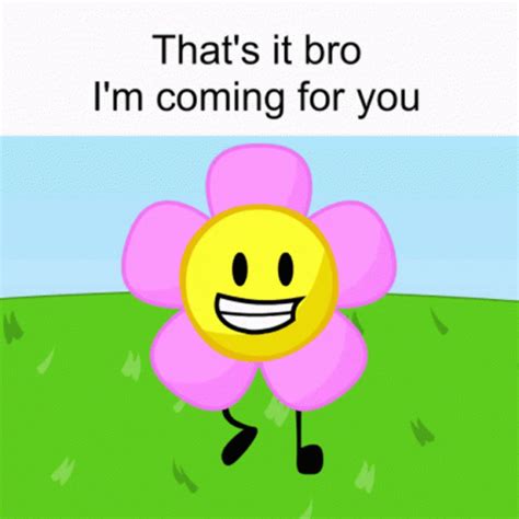 Bfdi Im Coming For You GIF - Bfdi Im Coming For You Flower - Descobrir ...