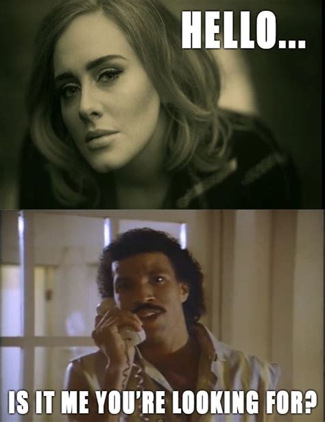 Lionel always answers, Adele. Always. | Hello memes, Adele hello ...