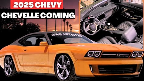 NEW 2025 Chevy Chevelle ss release date - New Information ! - YouTube