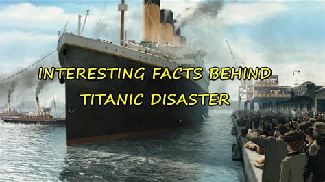 FACTS BEHIND TITANIC DISASTER - YouTube