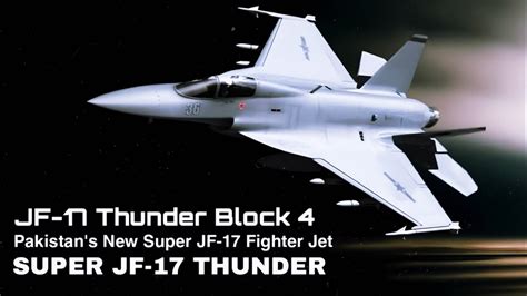 Pakistan Air Force is going to build JF-17 thunder block 4 | Ayyan ...