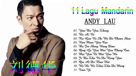 11 Lagu Mandarin Andy lau - Album 90 an - Andy lau 刘德华 || The Best ...