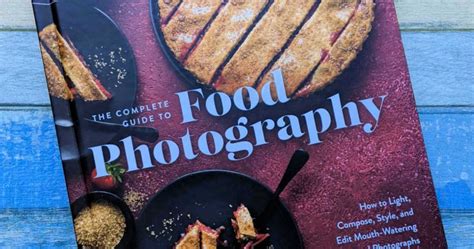 Guide To Food Photography Book - Mama Likes This