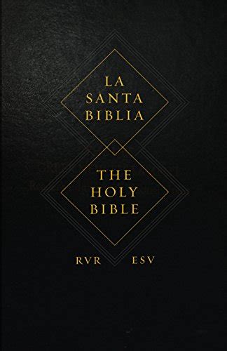 ESV Spanish/English Parallel Bible (La Santa Biblia RVR / The Holy ...