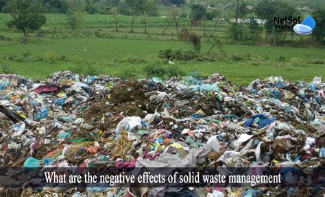 What are the negative effects of solid waste management