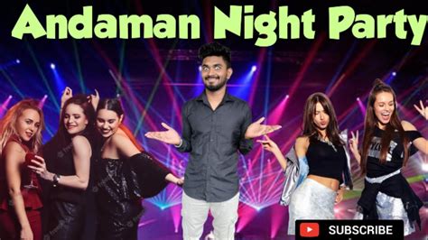 Andaman Night Party#andaman night party#nightlife - YouTube