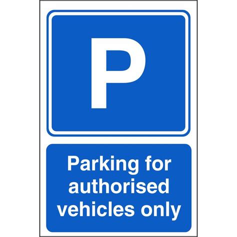 Parking For Authorised Vehicles Only Signs | Car Park Information Signs