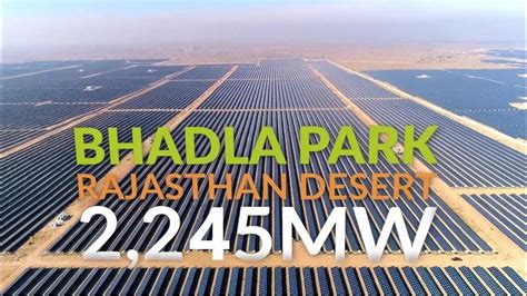 All You Need to Know About Bhadla Solar Park, Rajasthan, India