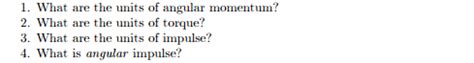 Solved What are the units of angular momentum? What are the | Chegg.com