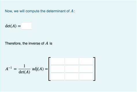 Solved Example: Use the adjoint formula for the inverse of a | Chegg.com