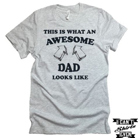 Awesome Dad T-Shirt. Funny Shirt For Dad. Birthday Dad To Be Gift. – I ...