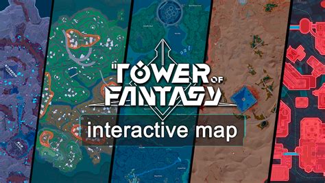 Tower of Fantasy Interactive Map