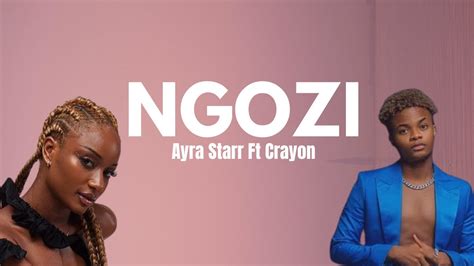 Crayon - Ngozi ft Ayra Starr (Lyrics) - YouTube